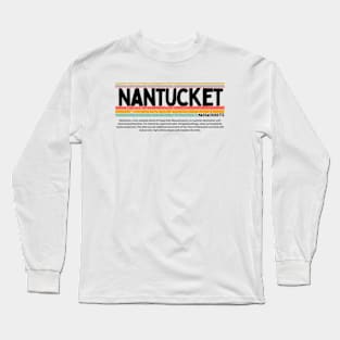 Nantucket  Massachusetts Long Sleeve T-Shirt